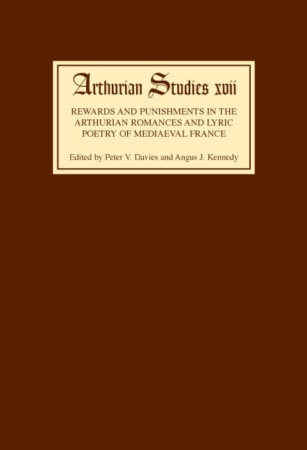 Book cover image for Rewards and Punishments in the Arthurian Romances and Lyric Poetry of Medieval France ISBN: 9780859912501